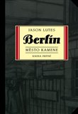 Berlín - Město kamene (Kniha první) - obálka