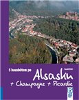 S hausbótem po Alsasku, Champagne a Picardie (Ze Strasbourg přes Lutzelbourg, Arzviller a Reims do Amiens, Lille a Douai) - obálka