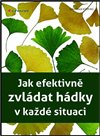Jak efektivně zvládat hádky  v každé situaci
