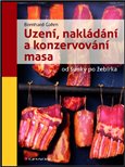 Uzení, nakládání a konzervování masa (Od šunky po žebírka) - obálka