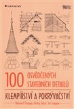 100 osvědčených stavebních detailů (Klempířství a pokrývačství) - obálka