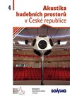 Akustika hudebních  prostorů 4 v České republice/ Acoustics of Music Spaces in the Czech Republic 4