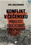 Konflikt v Čečensku (Minulost, současnost, perspektivy) - obálka