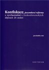 Konfiskace, pozemkové reformy a vyvlastnění v československých dějinách 20. století