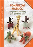 Pohádkoví mazlíčci (40 originálních předloh pro plstění z vlny) - obálka