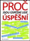 Proč jsou úspěšní lidé úspěšní
