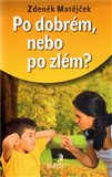 Po dobrém, nebo po zlém? - obálka