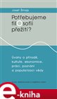 Potřebujeme filosofii přežití ?