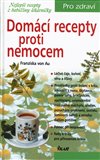 Domácí recepty proti nemocem - obálka