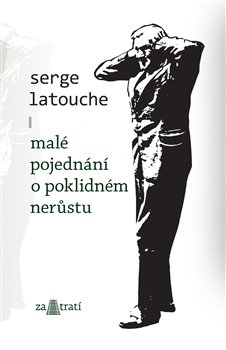 Obálka titulu Malé pojednání o poklidném nerůstu