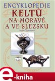 Encyklopedie Keltů na Moravě a ve Slezsku - obálka