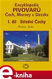 Encyklopedie pivovarů Čech, Moravy a Slezska, I. díl - Střední Čechy - obálka