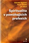 Spiritualita v pomáhajících profesích