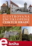 Ilustrovaná encyklopedie českých hradů - obálka