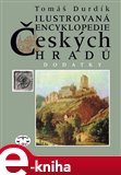 Ilustrovaná encyklopedie českých hradů - Dodatky - obálka