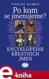 Po kom se jmenujeme? (váz.) - obálka