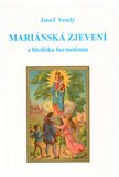 Mariánská zjevení z hlediska hermetismu - obálka