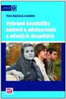 Vybrané kazuistiky nádorů u adolescentů a mladých  dospělých