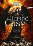 Temné časy (Antologie temné fantastiky) - obálka