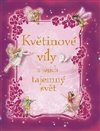 Květinové víly a jejich tajemný svět