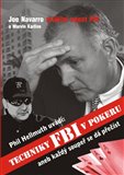 Techniky FBI v pokeru aneb Každý soupeř se dá přečíst - obálka