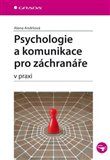 Psychologie a komunikace pro záchranáře (v praxi) - obálka