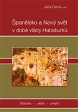 Španělsko a nový svět v době vlády Habsburků - obálka