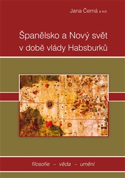 Obálka titulu Španělsko a nový svět v době vlády Habsburků