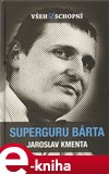 Superguru Bárta (Všehoschopní) - obálka