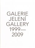 Galerie Jelení 1999 - 2009 + DVD - obálka