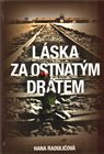 Láska za ostnatým drátem