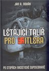Létající talíř pro Hitlera