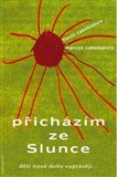 Přicházím ze Slunce (Děti nového věku vyprávějí...) - obálka