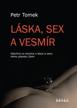 Obálka titulu Láska, sex a Vesmír