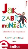 Jak zabít manžela (A další šikovné tipy pro domácnost) - obálka