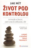 Jak mít život pod kontrolou (6 kroků k dosažení trvalé prosperity) - obálka