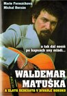Waldemar Matuška  a Zlatá šedesátá