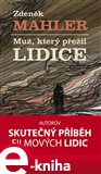Muž, který přežil Lidice (Apokalyptický příběh lidického muže, který zabil svého syna.) - obálka