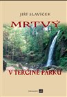 Mrtvý v Terčině parku