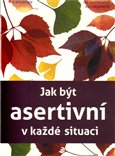 Jak být asertivní  v každé situaci - obálka