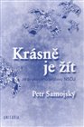 Krásně je žít