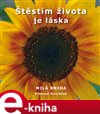 Štěstím života je láska