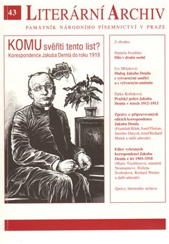 Obálka titulu Komu svěřiti tento list? – Korespondence Jakuba Demla do roku 1918