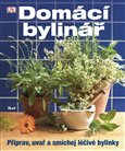 Domácí bylinář (Připrav, uvař a smíchej léčivé bylinky) - obálka