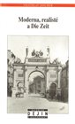 Moderna, realisté a Die Zeit