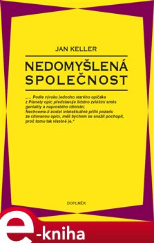 Obálka titulu Nedomyšlená společnost