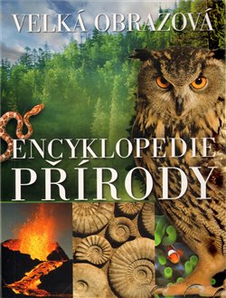 Obálka titulu Velká obrazová encyklopedie přírody