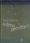 Naše třídní je mimozemšťan!