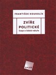 Zvíře politické (Eseje o lidské nátuře) - obálka