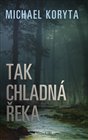 Tak chladná řeka